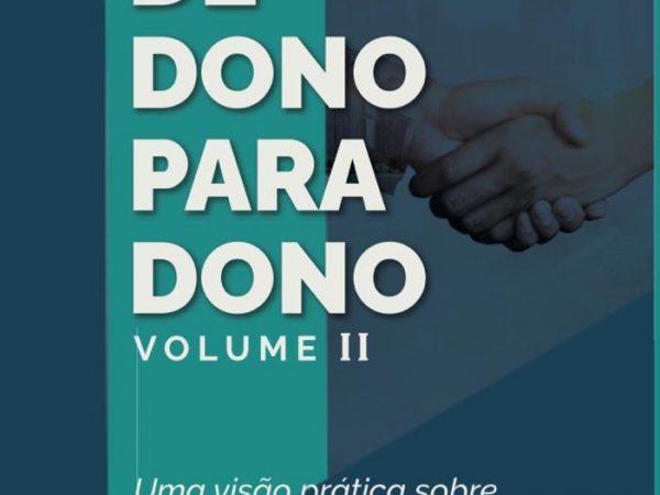Empresários compartilham, em livro, visões práticas da gestão estratégica para donos de negócios