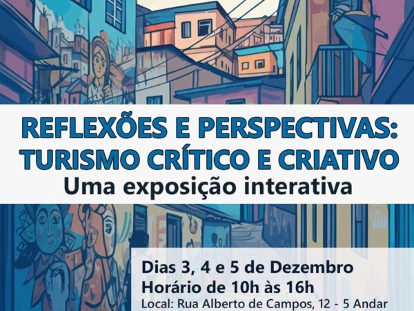 Exposição “Reflexões e Perspectivas: Turismo Crítico e Criativo” acontece na FAETEC Ipanema de 3 a 5 de dezembro